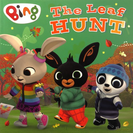 The Leaf Hunt: An exciting new children's picture book about Bing, as seen on TV! - HarperCollins Children's Books [KSIĄŻKA]