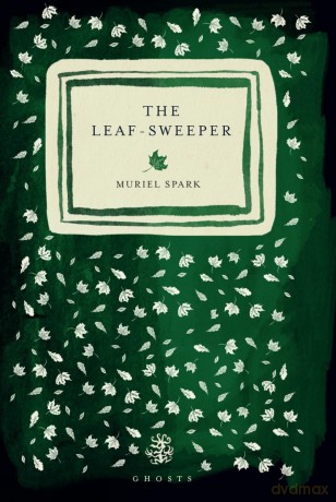 The Leaf Sweeper - Muriel Spark [KSIĄŻKA]