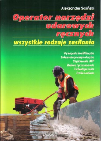 Operator narzędzi udarowych ręcznych... [KSĄŻKA]