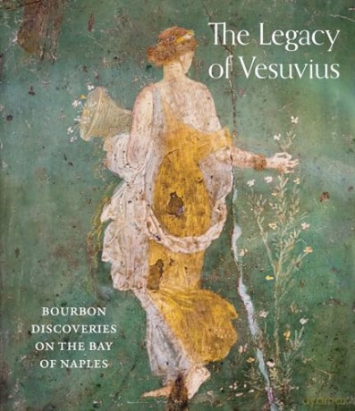The Legacy of Vesuvius: Bourbon Discoveries on the Bay of Naples - Michael L. Thomas [KSIĄŻKA]