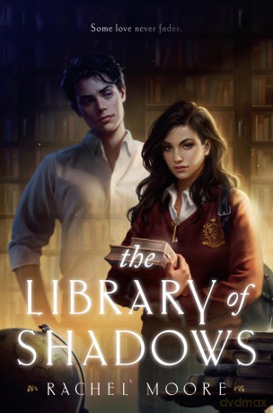 The Library of Shadows - Rachel Moore [KSIĄŻKA]