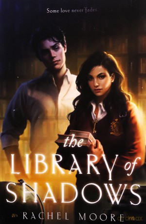 The Library of Shadows - Rachel Moore [KSIĄŻKA]