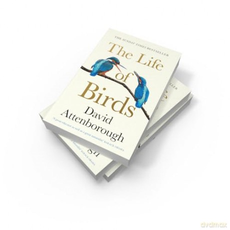 The Life of Birds - David Attenborough [KSIĄŻKA]