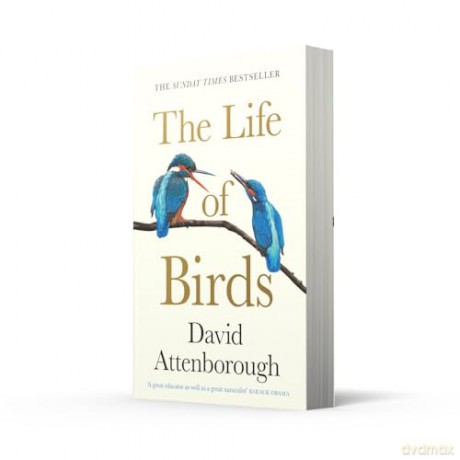 The Life of Birds - David Attenborough [KSIĄŻKA]