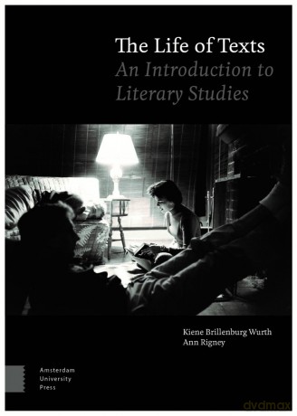 The Life of Texts: An Introduction to Literary Studies - Kiene Brillenburg Wurth [KSIĄŻKA]