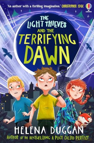 The Light Thieves and the Terrifying Dawn - Helena Duggan [KSIĄŻKA]