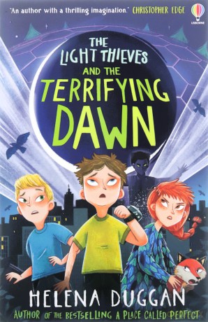 The Light Thieves and the Terrifying Dawn - Helena Duggan [KSIĄŻKA]
