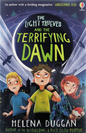 The Light Thieves and the Terrifying Dawn - Helena Duggan [KSIĄŻKA]