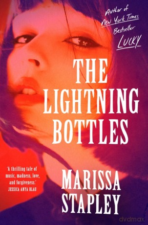 The Lightning Bottles: An absolutely gripping and heartbreaking page-turner - Marissa Stapley [KSIĄŻKA]