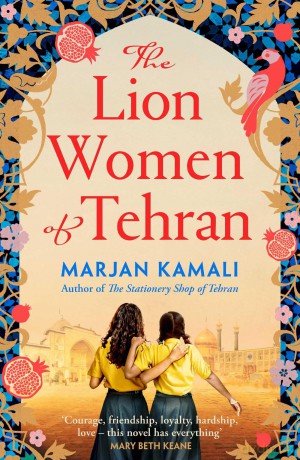 The Lion Women of Tehran: The life-affirming BBC Radio 2 Book Club pick - Marjan Kamali [KSIĄŻKA]