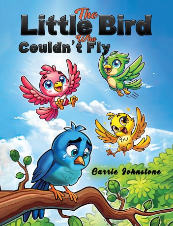 The Little Bird Who Couldn't Fly - Carrie Johnstone [KSIĄŻKA]