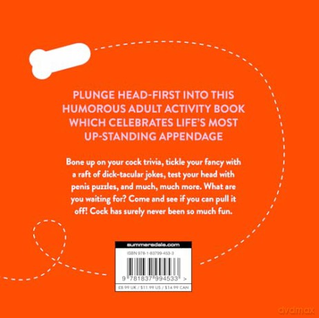 The Little Book of Cock: A Hilarious Activity Book for Adults Featuring Jokes, Puzzles, Trivia and More [KSIĄŻKA]