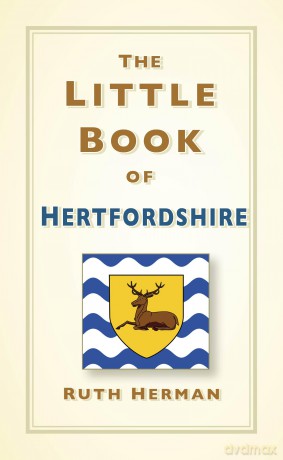 The Little Book of Hertfordshire - Ruth Herman [KSIĄŻKA]
