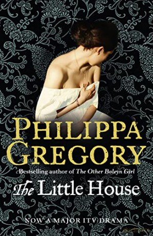 The Little House: The Sunday Times bestselling author's unmissable psychological thriller novel - Philippa Gregory [KSIĄŻKA]