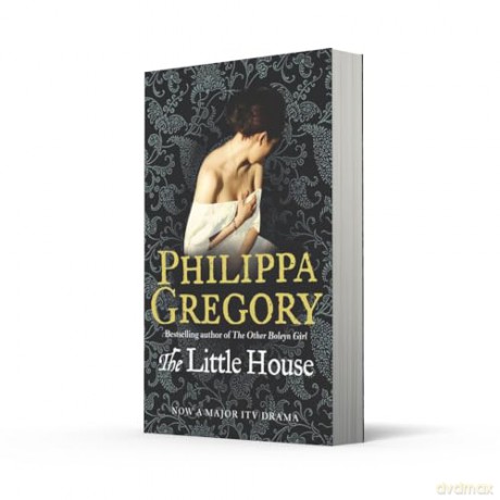 The Little House: The Sunday Times bestselling author's unmissable psychological thriller novel - Philippa Gregory [KSIĄŻKA]