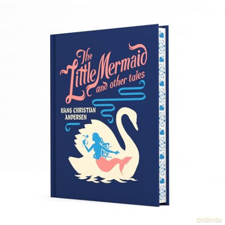 The Little Mermaid and Other Tales (Children's Signature Clothbound Editions) - Hans Christian Andersen [KSIĄŻKA]
