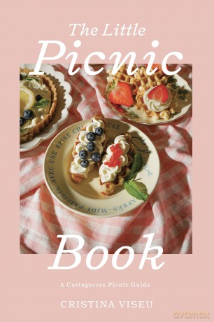The Little Picnic Book: A Cottagecore Picnic Guide (Picnic Book, Brunch Ideas, Cottagecore Aesthetic) - Cristina Viseu [KSIĄŻKA]