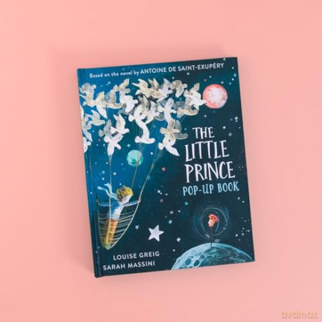 The Little Prince: The beloved classic children's fable, adapted as a illustrated pop-up book for a new generation of young readers - Antoine de Saint-Exupéry [KSIĄŻKA]