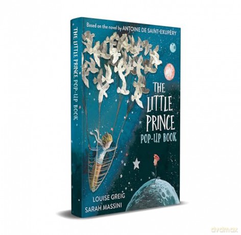 The Little Prince: The beloved classic children's fable, adapted as a illustrated pop-up book for a new generation of young readers - Antoine de Saint-Exupéry [KSIĄŻKA]