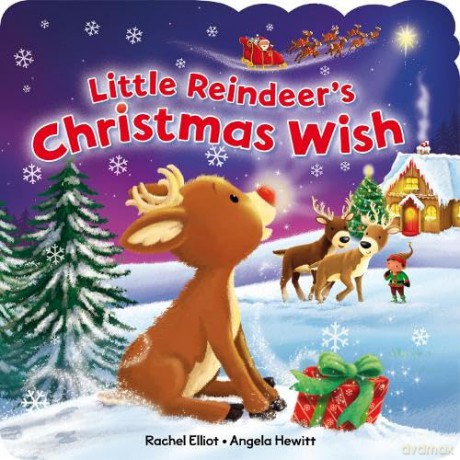 The Little Reindeer's Christmas Wish (Christmas Shaped Board Books) - Rachel Elliot [KSIĄŻKA]