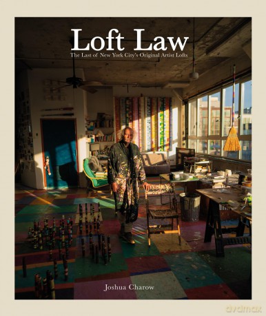 The Loft Law: The Last of New York City's Original Artist Lofts - Joshua Charow [KSIĄŻKA]