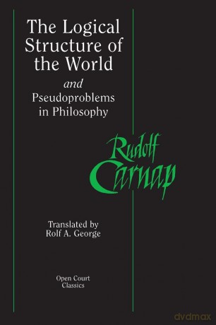 The Logical Structure of the World and Pseudoproblems in Philosophy (Open Court Classics) - Rudolf Carnap [KSIĄŻKA]