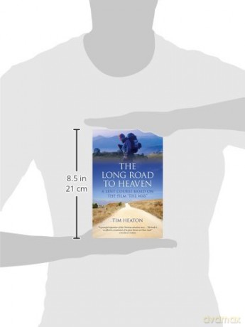The Long Road to Heaven: A Lent Course Based on the Film "The Way" - Tim Heaton [KSIĄŻKA]