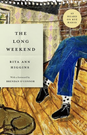 The Long Weekend - Rita Ann Higgins [KSIĄŻKA]