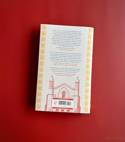 The Lost Chapel of Westminster: How a Royal Chapel Became the House of Commons - John Cooper [KSIĄŻKA]