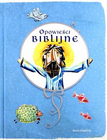 Opowieści biblijne [KSĄŻKA]
