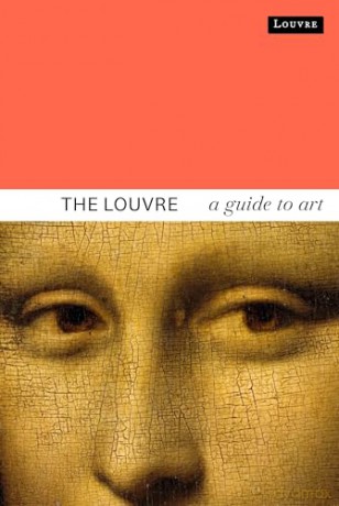 The Louvre: A Guide to Art - Dominique de Font-Réaulx [KSIĄŻKA]