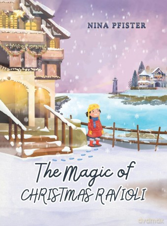 The Magic of Christmas Ravioli - Nina Pfister [KSIĄŻKA]