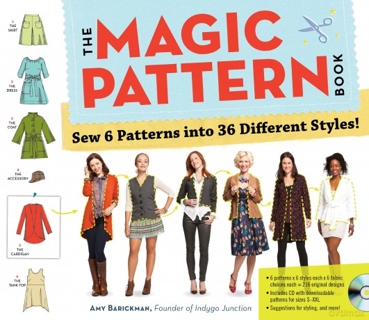 The Magic Pattern Book: Sew 6 Patterns Into 36 Different Styles! - Amy Barickman [KSIĄŻKA]