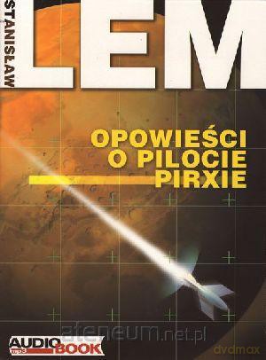 Opowieści o pilocie Pirxie audiobook [KSĄŻKA]