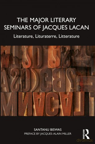 The Major Literary Seminars of Jacques Lacan: Literature, Lituraterre, Litterature - Santanu Biswas [KSIĄŻKA]