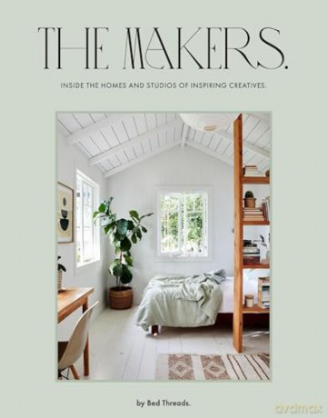 The Makers: Inside the homes and studios of inspiring creatives - Genevieve Rosen [KSIĄŻKA]
