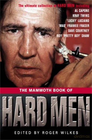 The Mammoth Book of Hard Men (Mammoth Books) - Roger Wilkes [KSIĄŻKA]