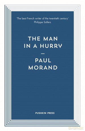 The Man in a Hurry: Morand Paul - Paul (Author) Morand [KSIĄŻKA]