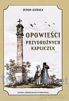 Opowieści przydrożnych kapliczek [KSĄŻKA]