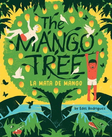 The Mango Tree (La mata de mango): A Picture Book - Edel Rodriguez [KSIĄŻKA]
