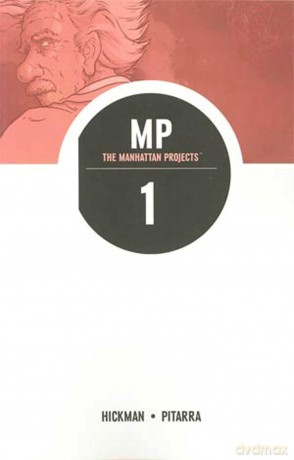 The Manhattan Projects Volume 1: Science Bad (MANHATTAN PROJECTS TP) - Jonathan Hickman [KSIĄŻKA]