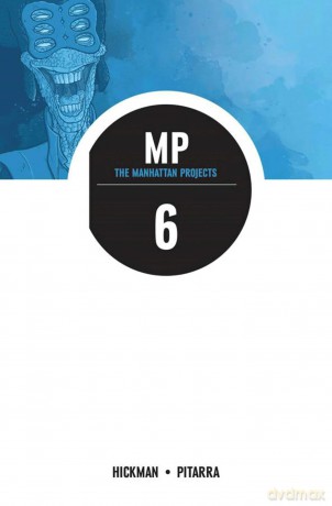 The Manhattan Projects Volume 6: Sun Beyond the Stars (MANHATTAN PROJECTS TP) - Jonathan Hickman [KSIĄŻKA]