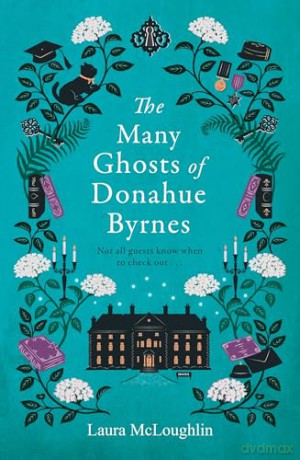 The Many Ghosts of Donahue Byrnes - Laura McLoughlin [KSIĄŻKA]