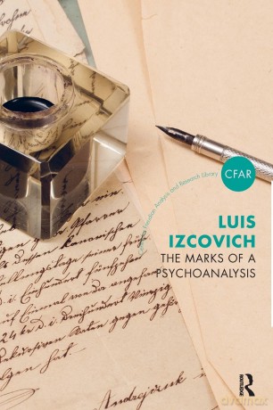The Marks of a Psychoanalysis (The Centre for Freudian Analysis and Research Library) - Luis Izcovich [KSIĄŻKA]