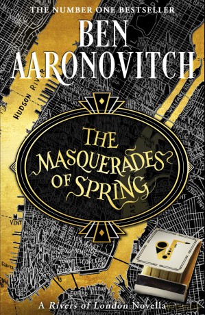 The Masquerades of Spring: The Brand New Rivers of London Novella - Ben Aaronovitch [KSIĄŻKA]