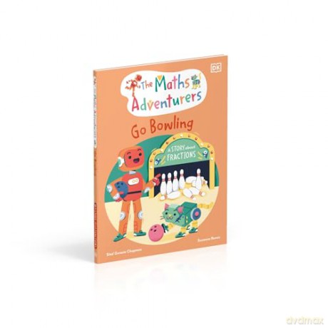 The Maths Adventurers Go Bowling: A Story About Fractions (The Math Adventurers) - Sital Gorasia Chapman [KSIĄŻKA]