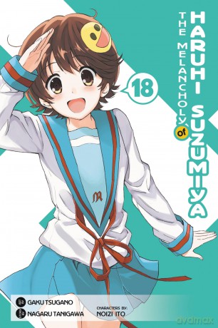 The Melancholy of Haruhi Suzumiya, Vol. 18 (Manga): Volume 18 (MELANCHOLY OF HARUHI SUZUMIYA GN) - Nagaru Tanigawa [KOMIKS]