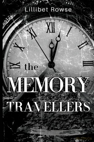 The Memory Travellers - Lillibet Rowse [KSIĄŻKA]