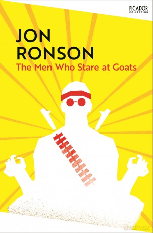 The Men Who Stare At Goats: by Jon Ronson: 152 (Picador Collection, 152) - Jon Ronson [KSIĄŻKA]