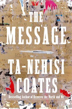 The Message - Ta-Nehisi Coates [KSIĄŻKA]